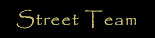 Street Team